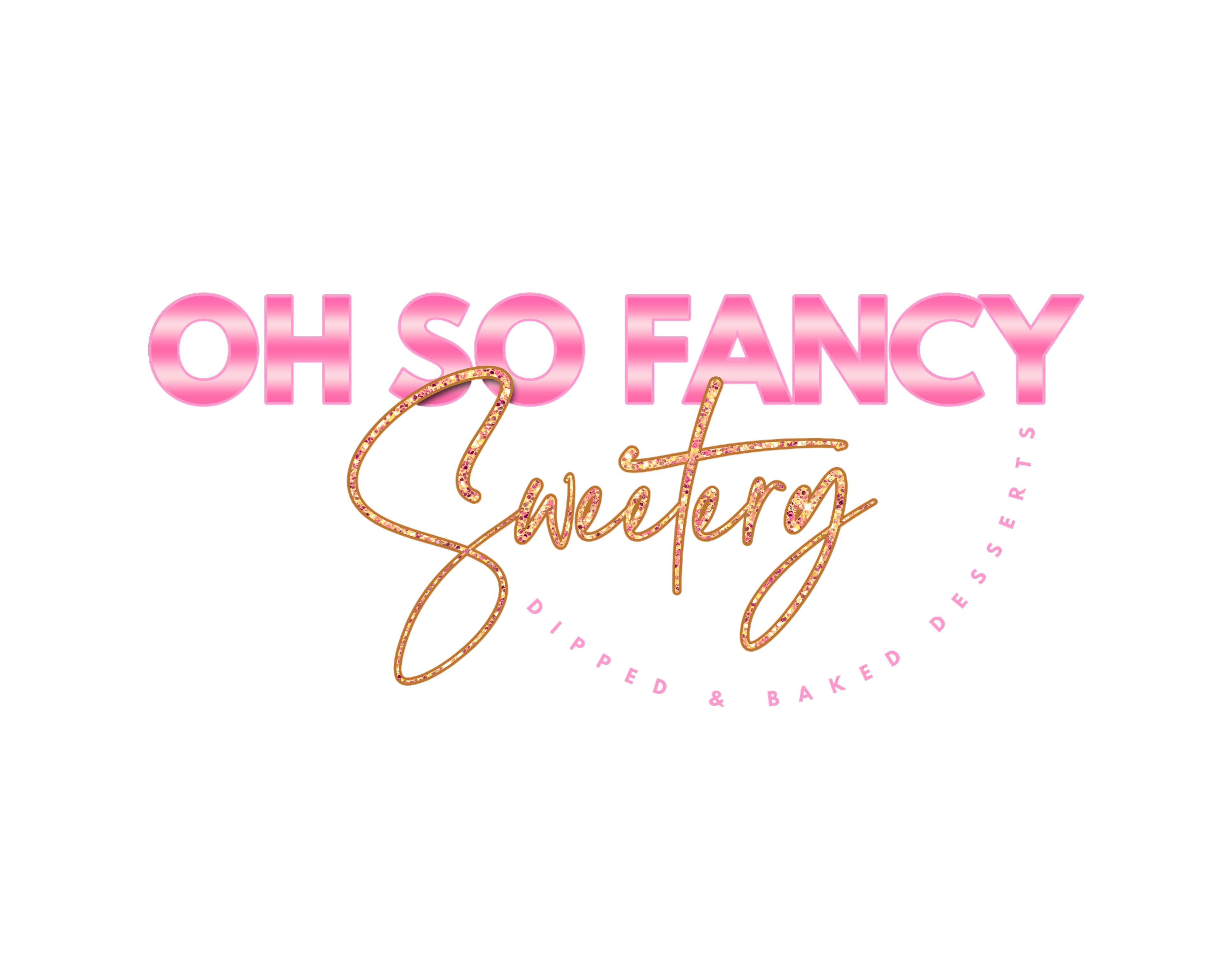 Oh So Fancy Sweetery